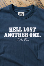 Hell Lost Another One Tee
